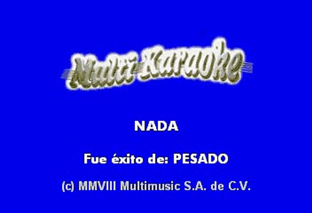 Grupo Pesado - Nada (Karaoke)