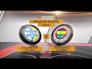 Highlights: Maccabi FOX Tel Aviv-Fenerbahce Istanbul