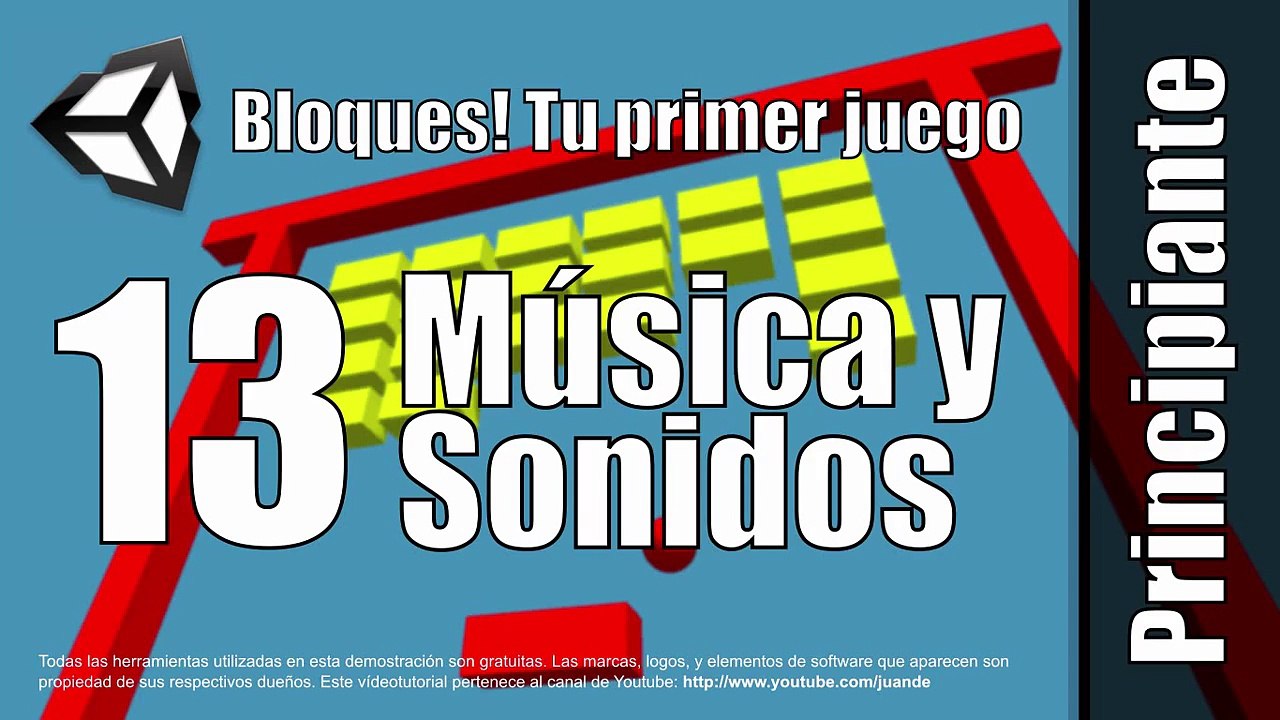 13 - Musica y Sonidos - Tutorial de Bloques - Tu primer juego en Unity 5