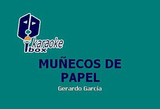Muñecos De Papel - Muñecos De Papel (Karaoke con voz guia)