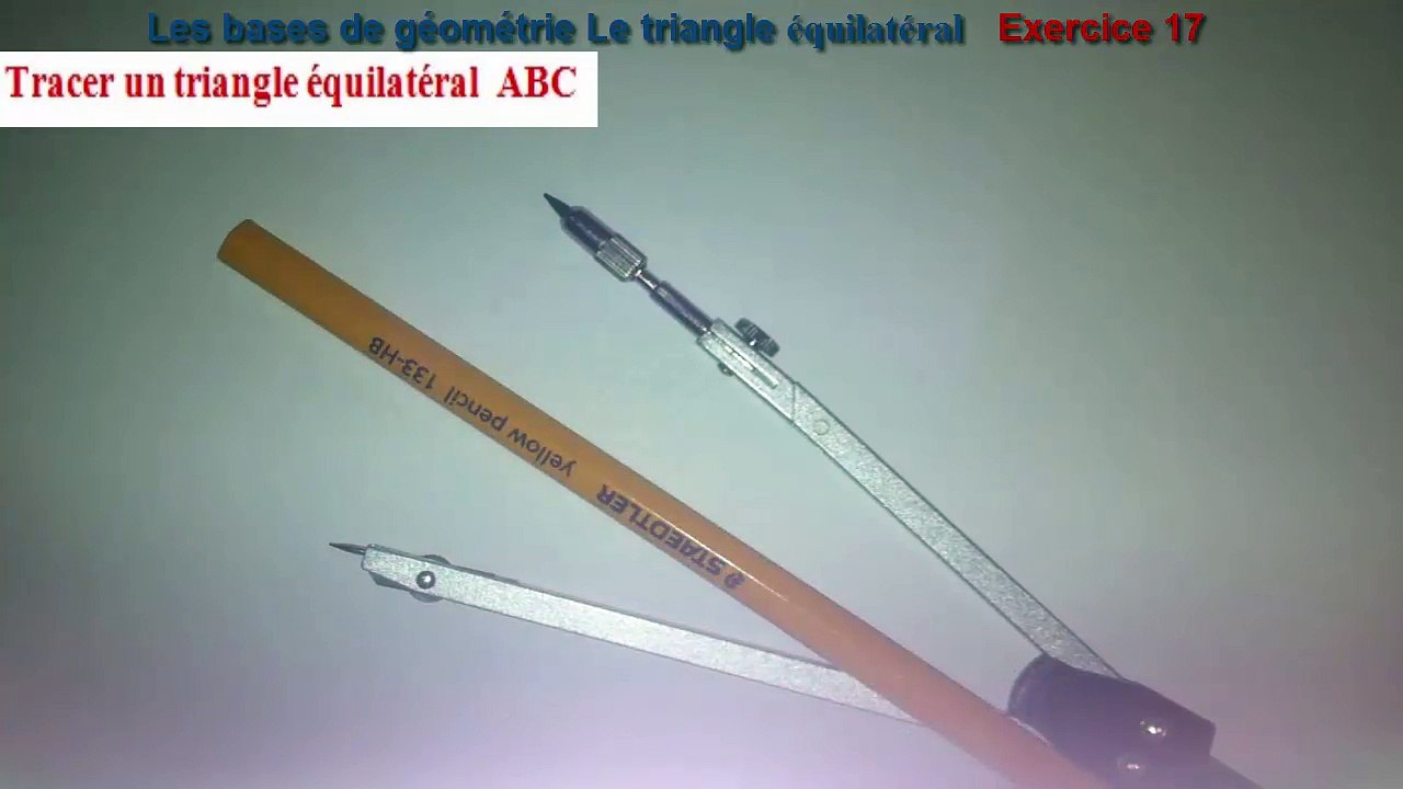 Maths 6ème - Les Bases De La Géométrie : Le triangle équilatéral Exercice 17