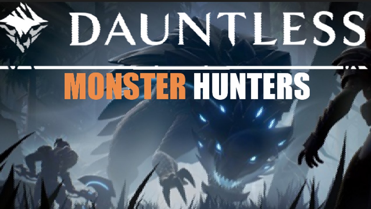 Dauntless - WE ARE MONSTER HUNTERS (First Look w/ Technowolf)