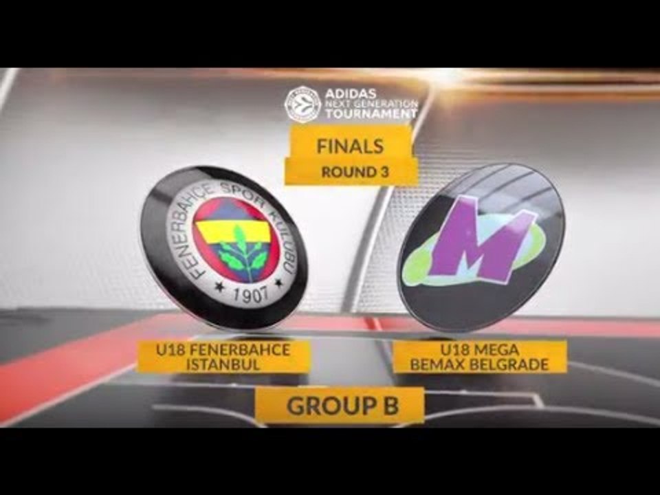 EB ANGT Finals Highlights: U18 Fenerbahce Istanbul-U18 Mega Bemax Belgrade