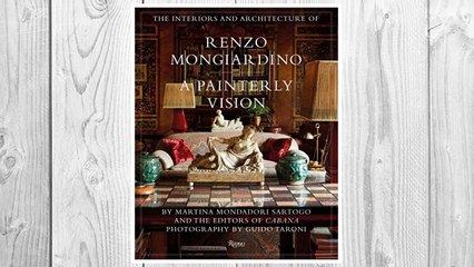 Download PDF The Interiors and Architecture of Renzo Mongiardino: A Painterly Vision FREE