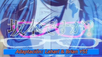 Sakamoto Desu Ga Opening COOLEST (Español Latino) 坂本ですが？