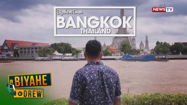 Biyahe ni Drew: 'Biyahe ni Drew' goes to Bangkok, Thailand (Full episode)