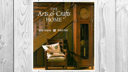 Download PDF The Arts and Crafts Home FREE