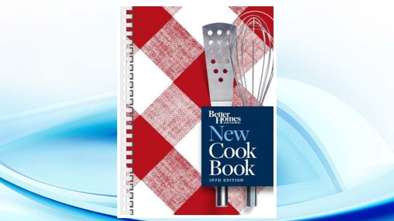 Download PDF Better Homes and Gardens New Cook Book, 16th edition FREE