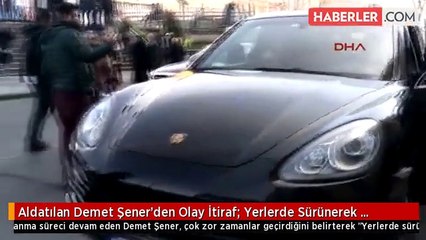 Aldatılan Demet Şener'den Olay İtiraf: Yerlerde Sürünerek Ağladım