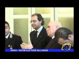 ANDRIA | Encomi alle forze dell'ordine