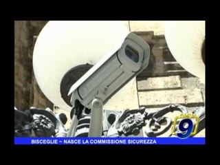 BISCEGLIE | Nasce la commissione sicurezza