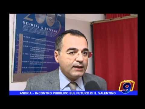 ANDRIA - Incontro pubblico sul futuro di San Valentino