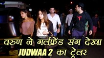 Varun Dhawan reached with Girlfriend Natasha to watch Judwaa 2 trailer; Watch Video | FilmiBeat