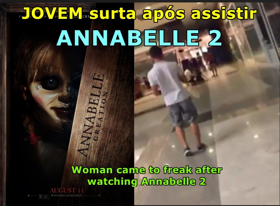 Woman came to freak after watching ANABELLE 2
