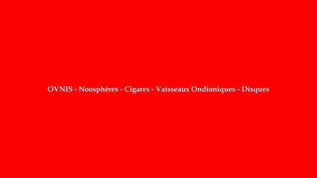 OVNIS - Noosphères - Cigares des Nuées - Vaisseaux Ondioniques - Disques Volants - ufo-genpi-news.eklablog.com/?