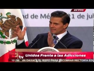 Palabras de Peña Nieto en el evento Unidos Frente a las Adicciones