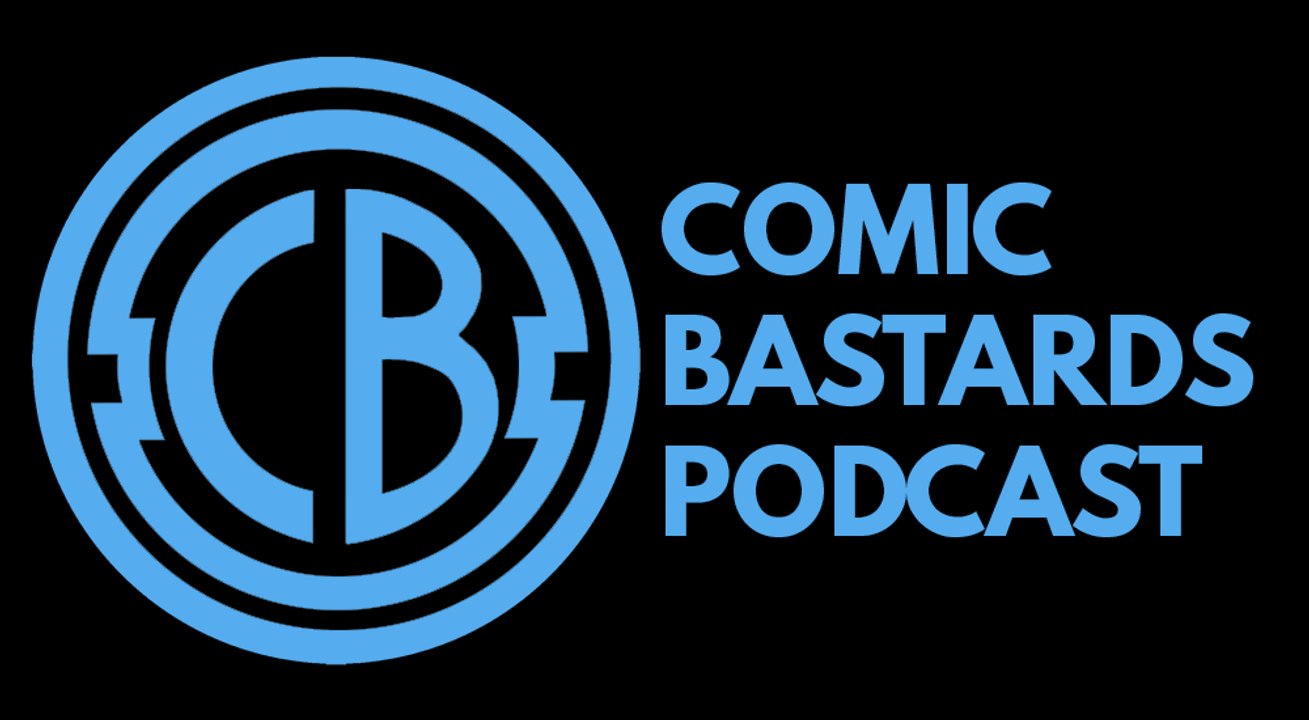 Comic Bastards Podcast - 009