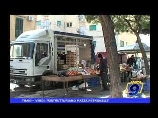 TRANI | Verdi, ristrutturiamo piazza Petronelli