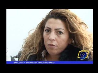 BARLETTA | Si parla di malattie rare