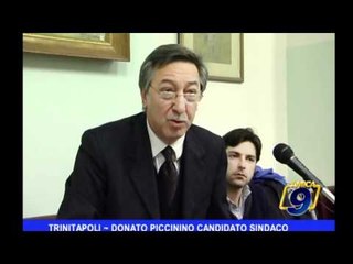 TRINITAPOLI | Donato Piccinino candidato sindaco