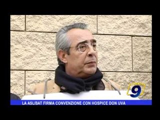 ASL-BAT | Firmata la convenzione con Hospice Don Uva