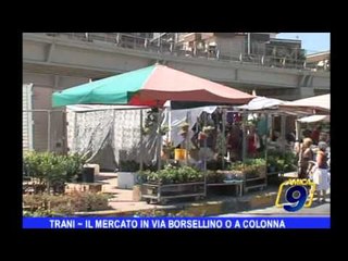 TRANI | Il mercato in via Borsellino o a Colonna