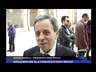 Agroalimentare alla conquista di nuovi mercati