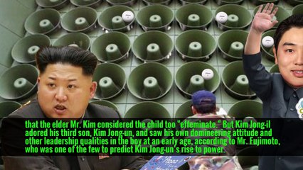 Meet Kim Jong-un, a Moody Young Man With a Nuclear Arsenal