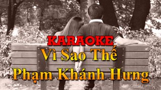 Karaoke : Vì Sao Thế - Phạm Khánh Hưng [ TOP NCM ]