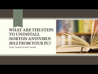 What are the steps to uninstall Norton antivirus 2012 from your PC?