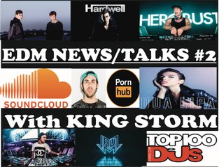 EDM NEWSTALKS #2 - SoundCloud, Pornhub collaboration, Hardwell new EP leak, Super Mario Music, Etc.