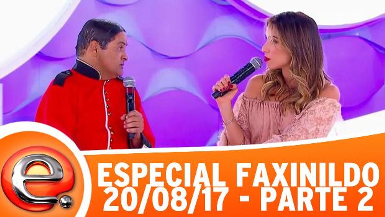 Especial Faxildo - 20.08.17 - Parte 2