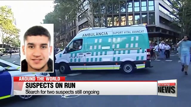 Manhunt still on for two suspects of the deadly attack in Spain last week