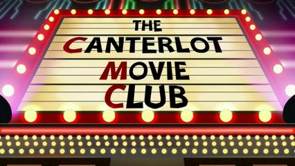 Equestria Girls: Summertime Short- The Canterlot Movie Club