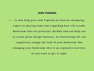 Josh Vignona  Dreamy Bathroom Tile Trends in 2017