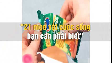 "21 mẹo vặt cuộc sống bạn cần phải biết"