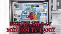 Với 4 mẹo này, đánh bay mùi hôi tủ lạnh là chuyện nhỏ