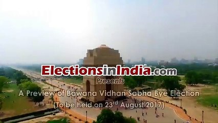 Delhi Election 2017- Bawana Vidhan Sabha