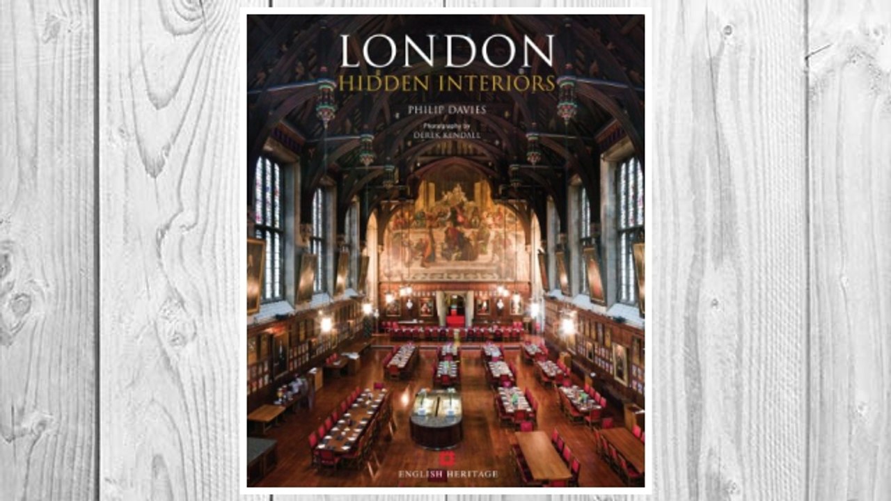 Download PDF London Hidden Interiors: An English Heritage Book FREE