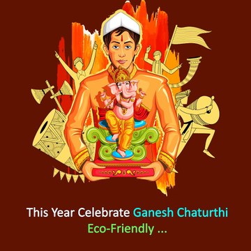 This Ganesh Chaturthi Be Eco Friendly Make Eco Friendly