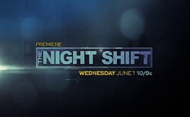 The Night Shift - Promo 3x05 et 3x06