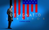 Designated Survivor - Trailer Saison 1