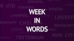 Premier League: Week in Words