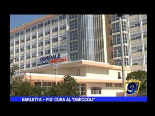 BARLETTA | Più cura al Dimiccoli