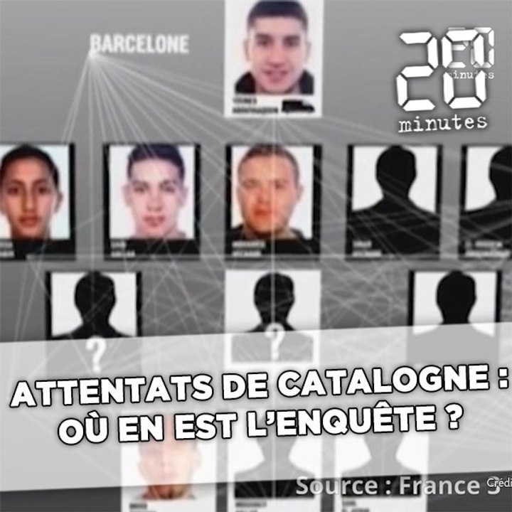Attentats en Catalogne: Où en est l'enquête?