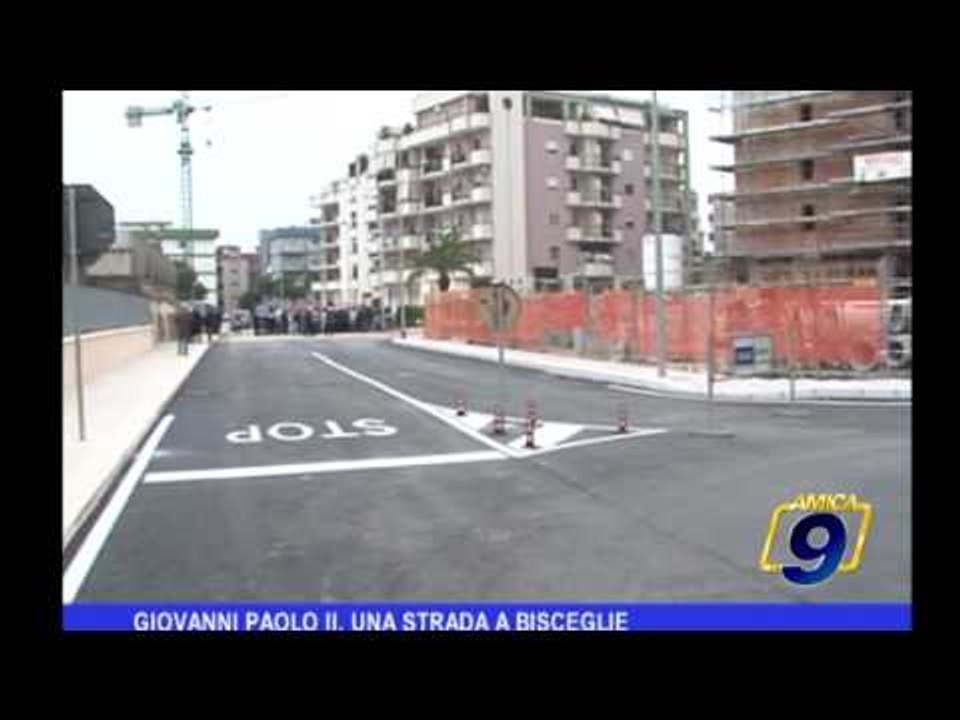 GIOVANNI PAOLO II UNA STRADA A BISCEGLIE