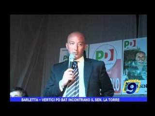 BARLETTA   Vertici PD BAT incontrano il senatore La Torre