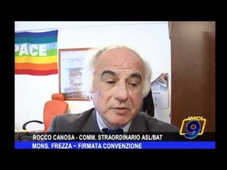 Firmata convenzione tra la casa famiglia Mons. Frezza e ASL/BAT