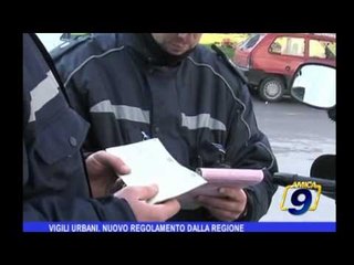 Vigili Urbani |  Nuovo regolamento dalla Regione