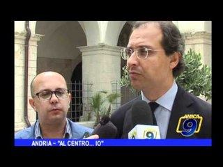 Andria | "Al centro... io"